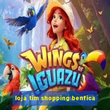 loja tim shopping benfica